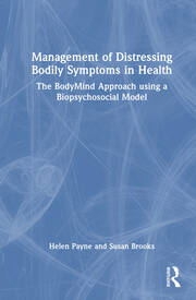 Management of Distressing Bodily Symptoms in Health: The BodyMind Approach using a Biopsychosocial Model book cover