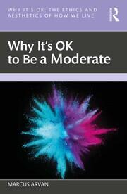 Why It's OK to Be a Moderate book cover