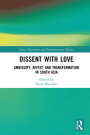 Dissent with Love: Ambiguity, Affect and Transformation in South Asia book cover
