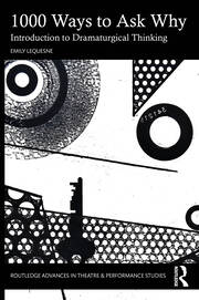 1000 Ways to Ask Why: Introduction to Dramaturgical Thinking book cover