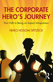 The Corporate Hero's Journey: Your Path to Being an Impact Intrapreneur book cover