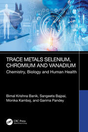Trace Metals Selenium, Chromium and Vanadium: Chemistry, Biology and Human Health book cover