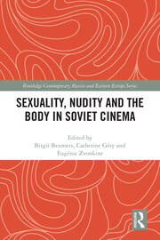 Sexuality, Nudity and the Body in Soviet Cinema book cover