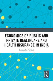 Economics of Public and Private Healthcare and Health Insurance in India book cover