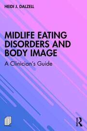 Midlife Eating Disorders and Body Image: A Clinician's Guide book cover