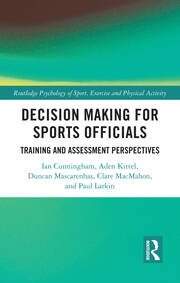 Decision Making for Sports Officials: Training and Assessment Perspectives book cover