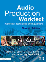 Audio Production Worktext: Concepts, Techniques, and Equipment book cover