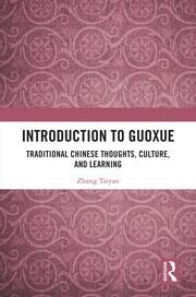 Introduction to Guoxue: Traditional Chinese Thoughts, Culture, and Learning book cover