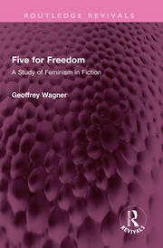 Five for Freedom: A Study of Feminism in Fiction book cover
