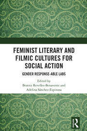 Feminist Literary and Filmic Cultures for Social Action: Gender Response-able Labs book cover