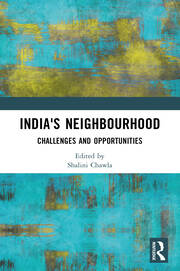India's Neighbourhood: Challenges and Opportunities book cover