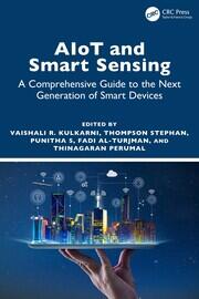 AIoT and Smart Sensing: A Comprehensive Guide to the Next Generation of Smart Devices book cover