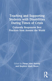 Teaching and Supporting Students with Disabilities During Times of Crisis: Culturally Responsive Best Practices from Around the World book cover