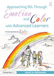 Approaching SEL Through Emotion and Color with Advanced Learners: A Companion to The Colors of Life book cover