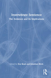 Invertebrate Sentience: The Evidence and Its Implications book cover