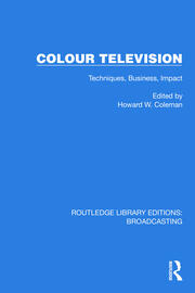 Colour Television: Techniques, Business, Impact book cover