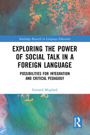 Exploring the Power of Social Talk in a Foreign Language: Possibilities for Integration and Critical Pedagogy book cover