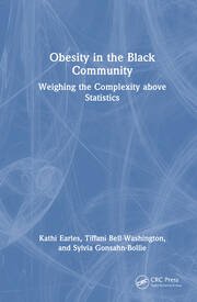 Obesity in the Black Community: Weighing the Complexity above Statistics book cover