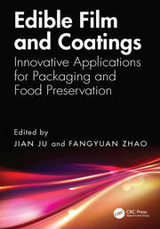Edible Film and Coatings: Innovative Applications for Packaging and Food Preservation book cover