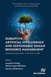 Disruptive Artificial Intelligence and Sustainable Human Resource Management: Impacts and Innovations -The Future of HR book cover