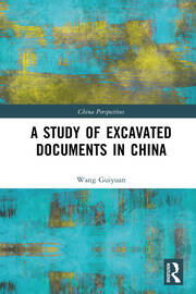A Study of Excavated Documents in China book cover