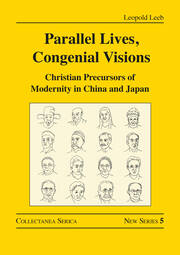 Parallel Lives, Congenial Visions: Christian Precursors of Modernity in China and Japan book cover