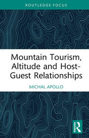 Mountain Tourism, Altitude and Host-Guest Relationships book cover