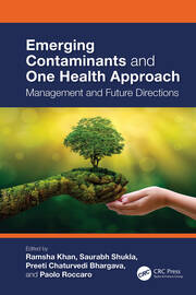 Emerging Contaminants and One Health Approach: Management and Future Directions book cover