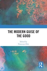 The Modern Guise of the Good book cover
