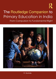 The Routledge Companion to Primary Education in India: From Compulsion to Fundamental Right book cover