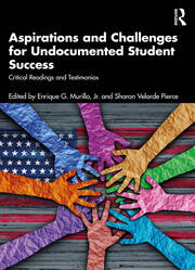 Aspirations and Challenges for Undocumented Student Success: Critical Readings and Testimonios book cover
