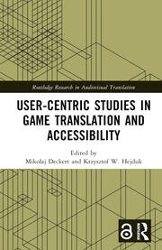 User-Centric Studies in Game Translation and Accessibility book cover