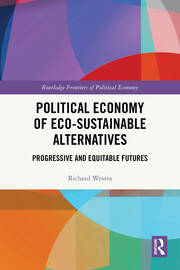 Political Economy of Eco-sustainable Alternatives: Progressive and Equitable Futures book cover