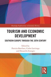Tourism and Economic Development: Southern Europe through the 20th Century book cover