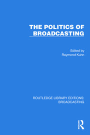 The Politics of Broadcasting book cover