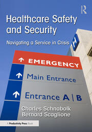 Healthcare Safety and Security: Navigating a Service in Crisis book cover
