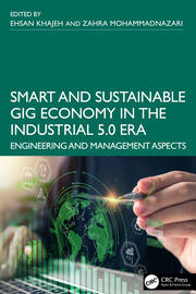Smart and Sustainable Gig Economy in the Industrial 5.0 Era: Engineering and Management Aspects book cover