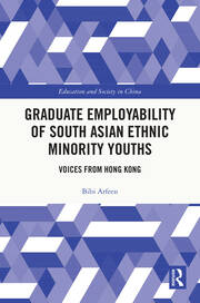 Graduate Employability of South Asian Ethnic Minority Youths: Voices from Hong Kong book cover