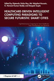Healthcare-Driven Intelligent Computing Paradigms to Secure Futuristic Smart Cities book cover