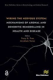 Wiring the Nervous System: Mechanisms of Axonal and Dendritic Remodelling in Health and Disease book cover