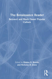The Renaissance Reader: Beyoncé and Black Queer Popular Culture book cover