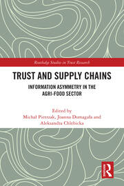 Trust and Supply Chains: Information Asymmetry in the Agri-Food Sector book cover