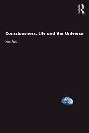 Consciousness, Life and the Universe book cover