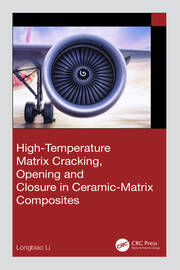 High-Temperature Matrix Cracking, Opening and Closure in Ceramic-Matrix Composites book cover