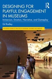 Designing for Playful Engagement in Museums: Immersion, Emotion, Narrative, and Gameplay book cover
