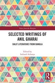 Selected Writings of Anil Gharai: Dalit Literature from Bangla book cover
