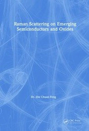 Raman Scattering on Emerging Semiconductors and Oxides book cover