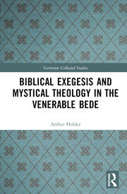 Biblical Exegesis and Mystical Theology in the Venerable Bede book cover