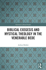 Biblical Exegesis and Mystical Theology in the Venerable Bede book cover