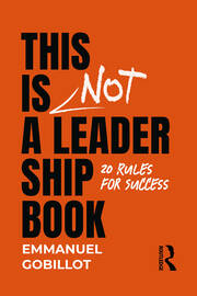 This Is Not A Leadership Book: 20 Rules for Success book cover